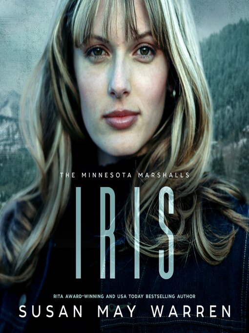 Title details for Iris by Susan May Warren - Wait list